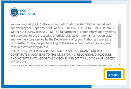 A screenshot of the DOL IT Platform Authorization Message with the “I agree” button circled in yellow.